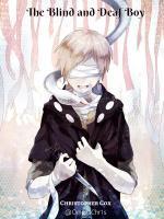Reincarnated! The Blind And Deaf Boy