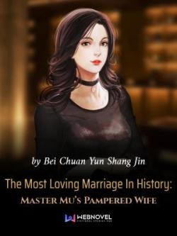 The Most Loving Marriage In History: Master Mu’s P