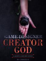 God Is A Game Designer