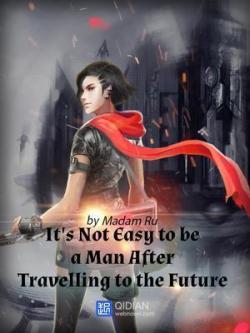 It's Not Easy to Be a Man After Travelling to the