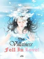 The Villainess Fell In Love!