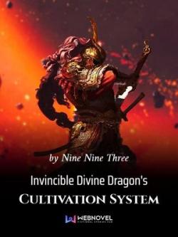 Invincible Divine Dragon's Cultivation System
