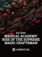 Magical Academy: Rise Of The Supreme Magic Craftsm